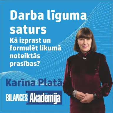 Darba līguma saturs. Kā izprast un formulēt likumā noteiktās prasības?  E-seminārs