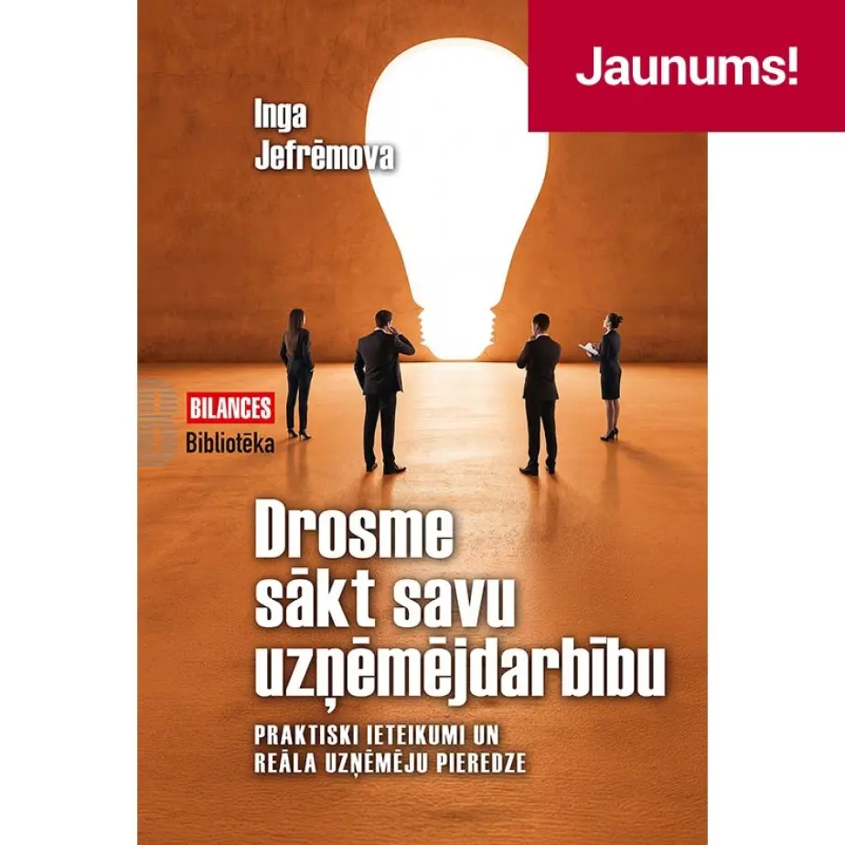 DROSME SĀKT SAVU UZŅĒMĒJDARĪBU