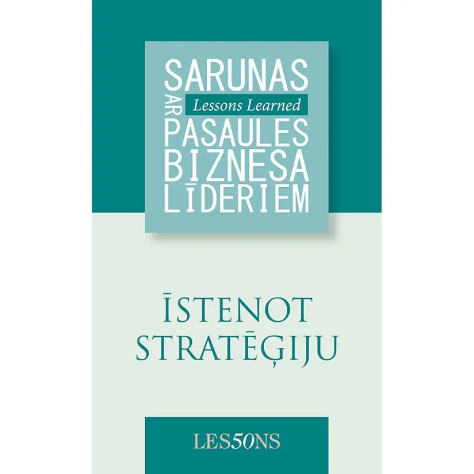 ĪSTENOT STRATĒĢIJU