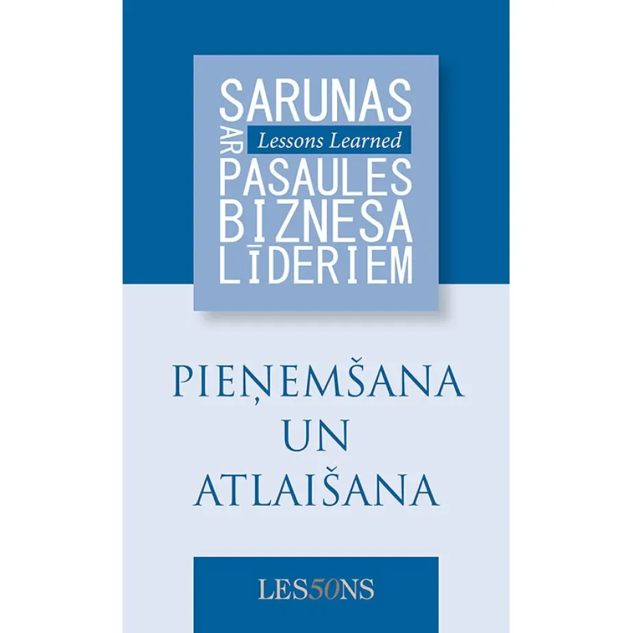PIEŅEMŠANA UN ATLAIŠANA
