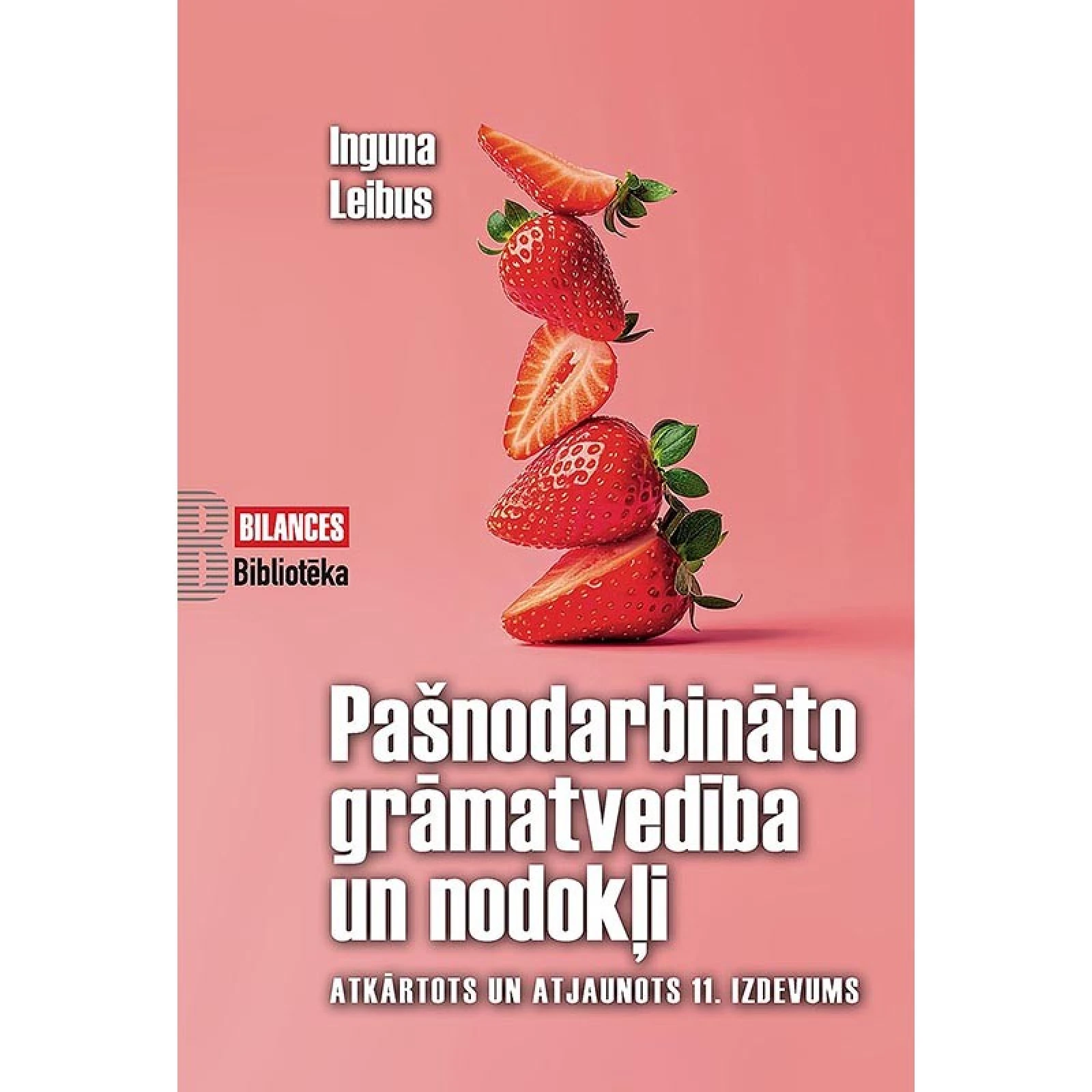 PAŠNODARBINĀTO GRĀMATVEDĪBA UN NODOKĻI 11 