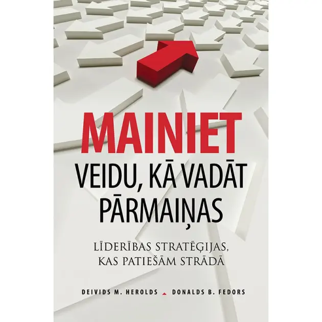 MAINIET VEIDU, KĀ VADĀT PĀRMAIŅAS