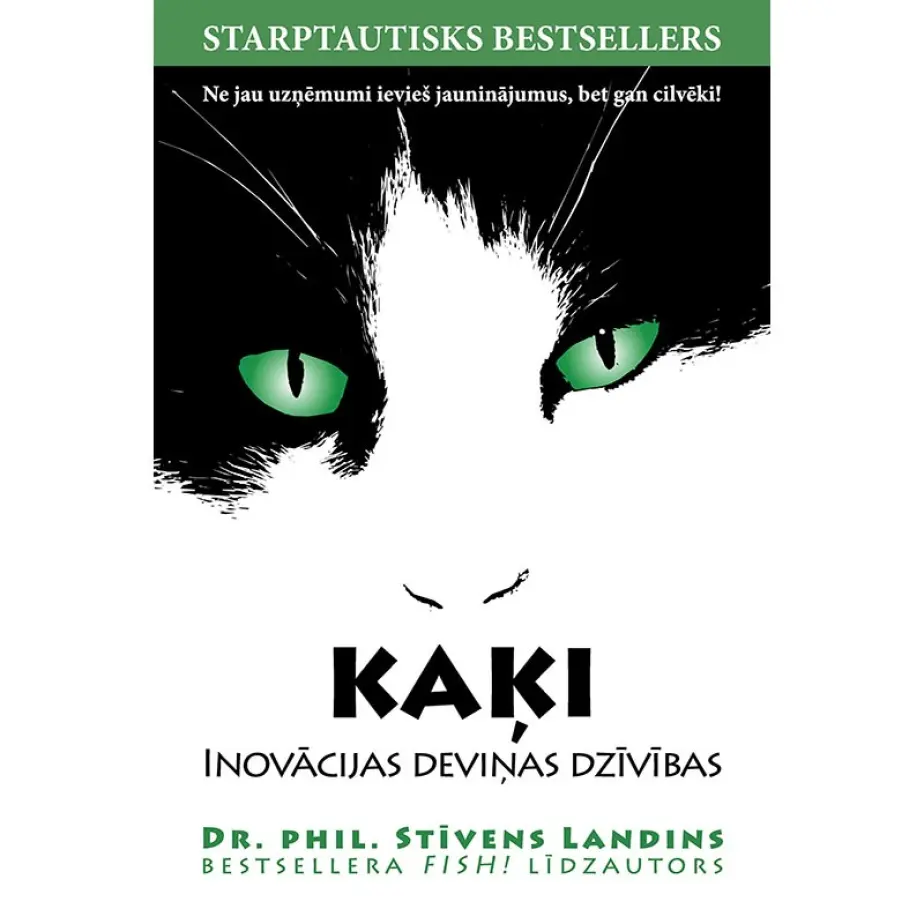 KAĶI. INOVĀCIJAS DEVIŅAS DZĪVĪBAS