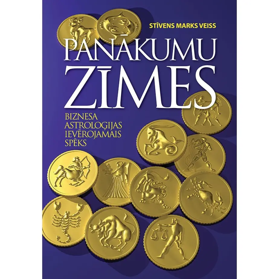 PANĀKUMU ZĪMES. Biznesa astroloģijas ievērojamais spēks