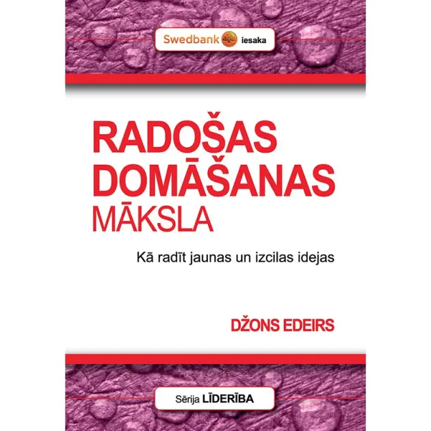 RADOŠAS DOMĀŠANAS MĀKSLA