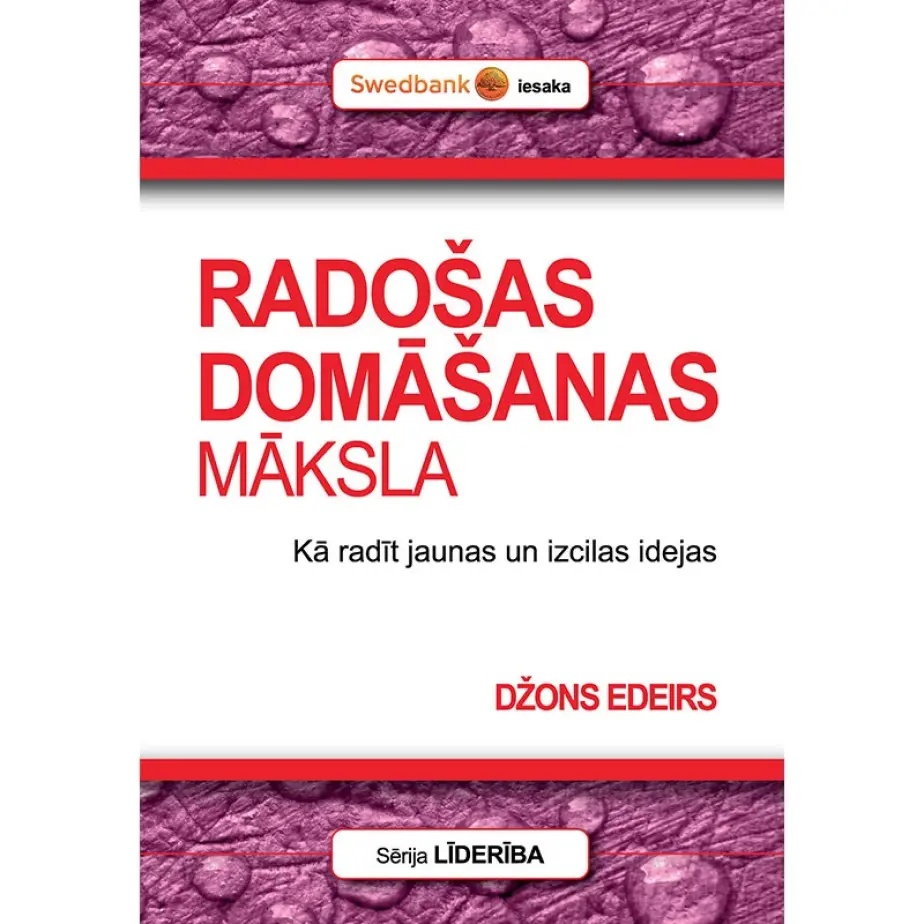 RADOŠAS DOMĀŠANAS MĀKSLA