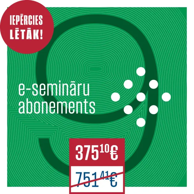 Iepērcies lētāk! 9 e-semināru abonements