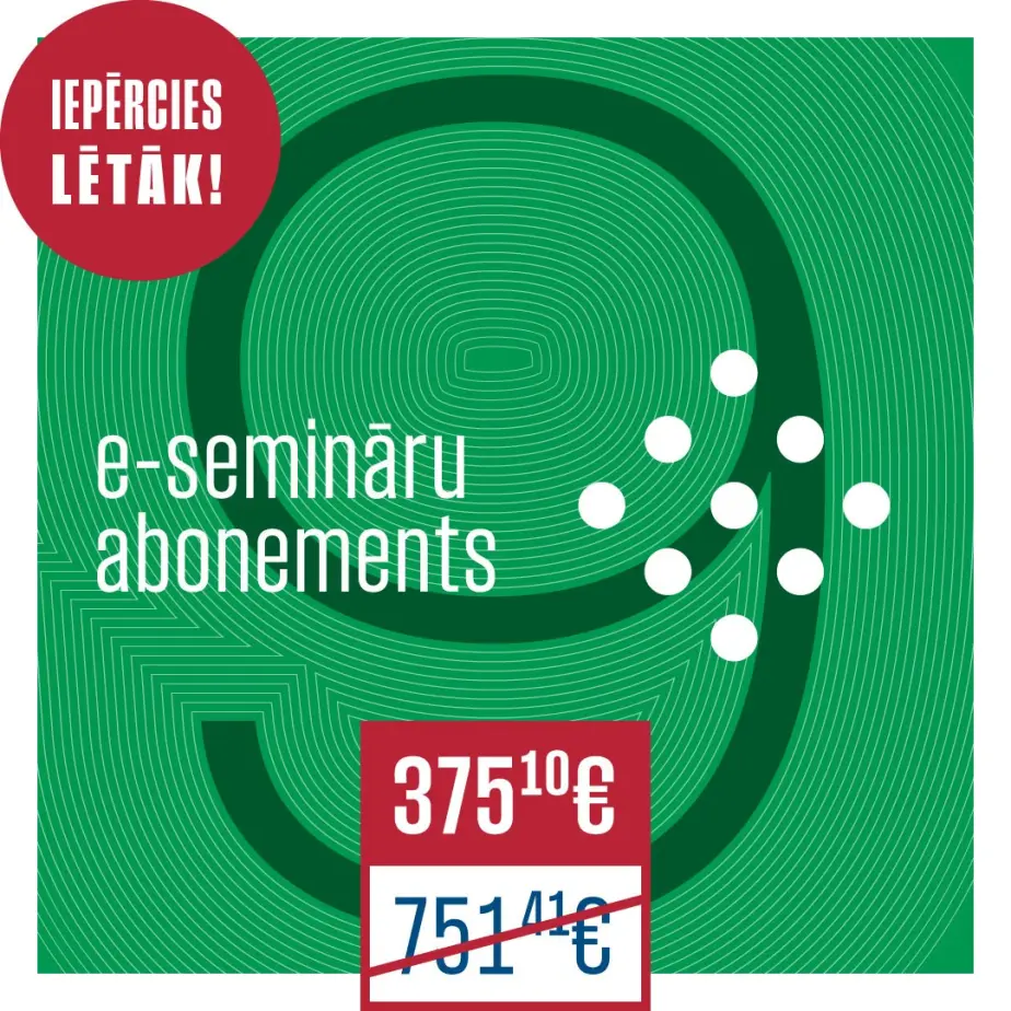 Iepērcies lētāk! 9 e-semināru abonements