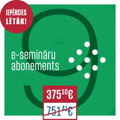 Iepērcies lētāk! 9 e-semināru abonements