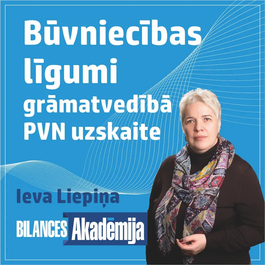 Būvniecības līgumi grāmatvedībā un PVN uzskaite. 19.03.2026. e-seminārs
