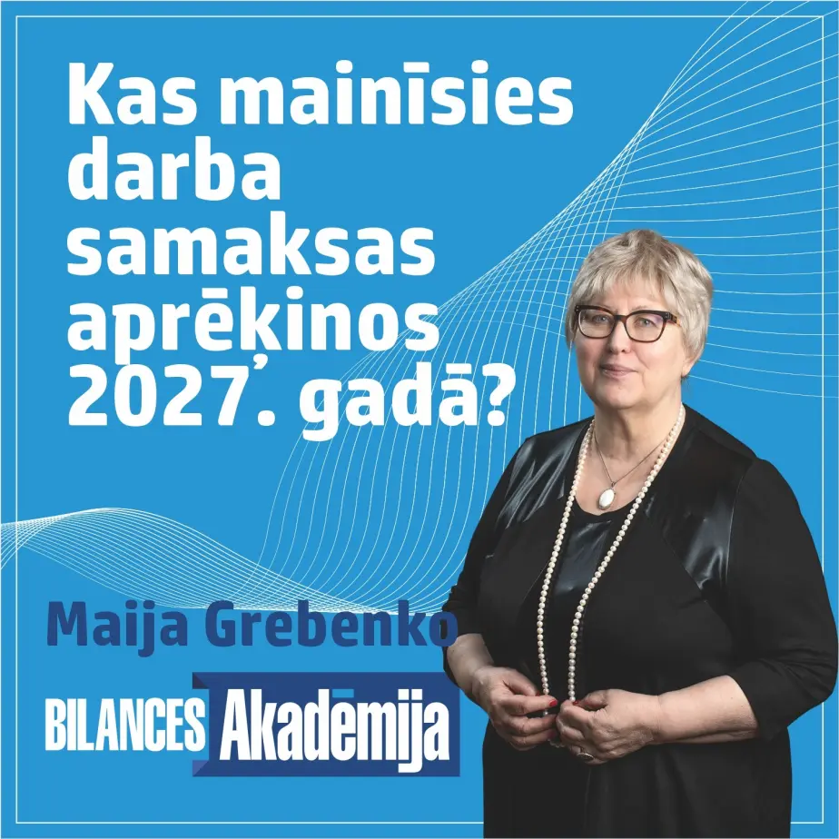 Kas mainīsies darba samaksas aprēķinos 2027. gadā? E-seminārs