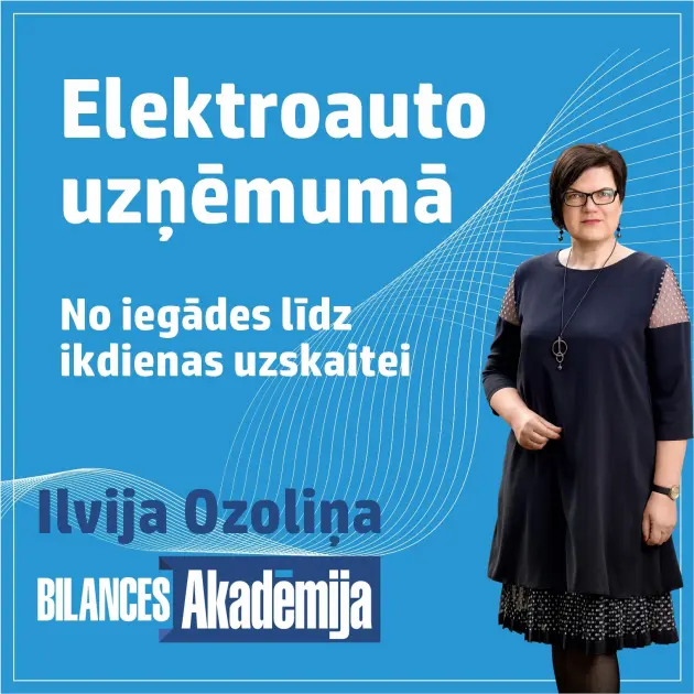 Elektroauto uzņēmumā. Grāmatveža ceļvedis elektroauto darījumiem uzņēmumā. No iegādes līdz ikdienas uzskaitei: nodokļi un praktiski piemēri. 27.05.2026. e-seminārs 