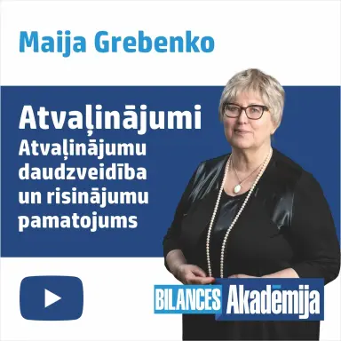 Atvaļinājumi. Atvaļinājumu daudzveidība un risinājumu pamatojums. E-semināra videoieraksts