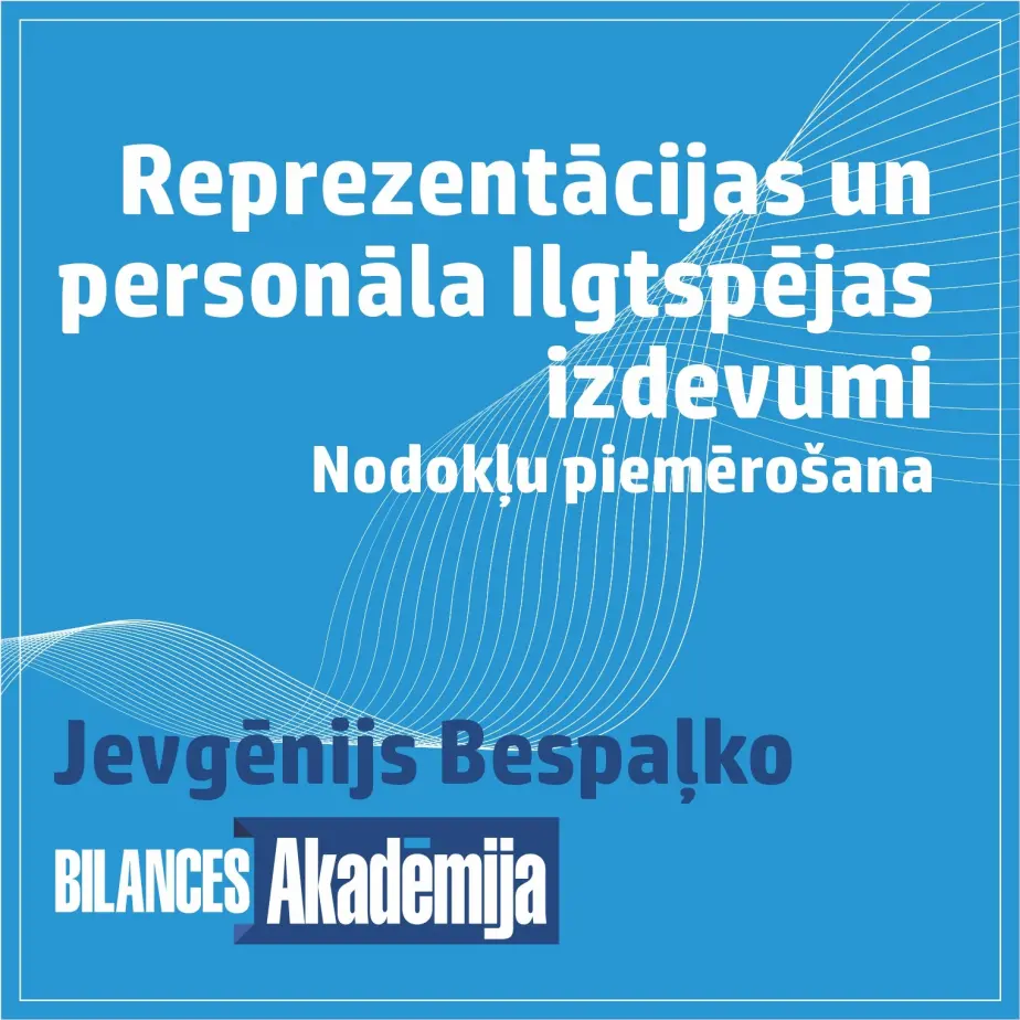Reprezentācijas un personāla ilgtspējas izdevumi. Nodokļu piemērošana. 28.04.2026. e-seminārs
