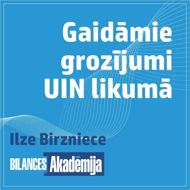 Gaidāmie grozījumi Uzņēmumu ienākuma nodokļa likumā, šībrīža aktualitātes. E-seminārs 