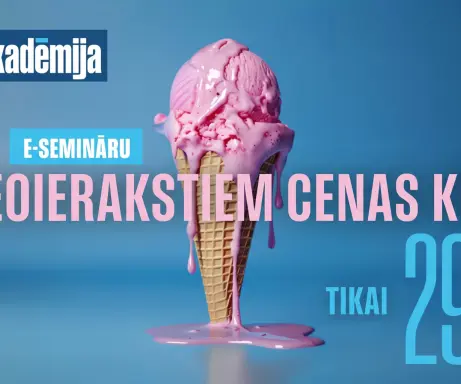 BILANCES AKADĒMIJA vasarā piedāvā e–semināru videoierakstus par īpaši zemu cenu