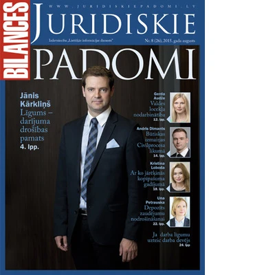 Žurnāla BILANCES JURIDISKIE PADOMI augusta numurā lasiet