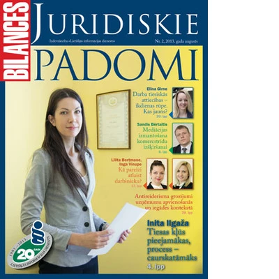 Žurnāla BILANCES JURIDISKIE PADOMI augusta numurā lasiet