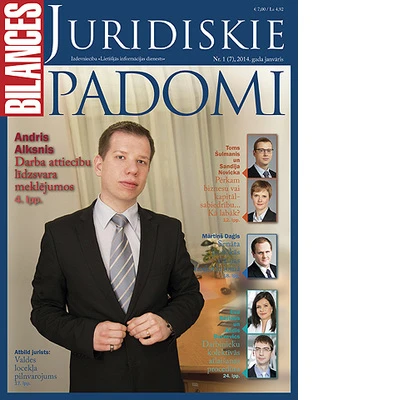 Žurnālā BILANCES JURIDISKIE PADOMI 2014. gada janvāra numurā lasiet
