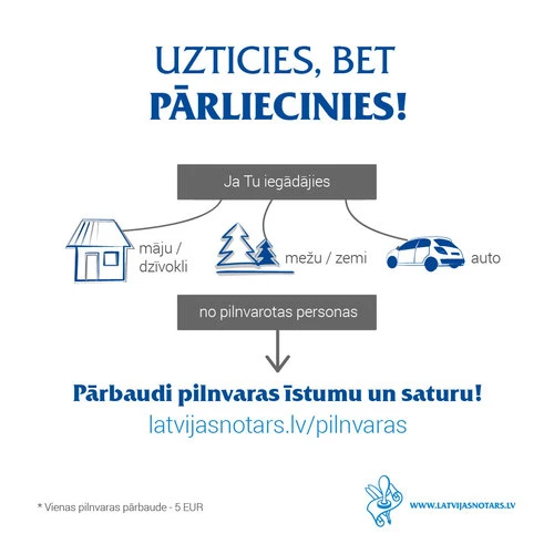 Pilnvaras pārbaude - papildu drošība darījumos ar pilnvarotu personu