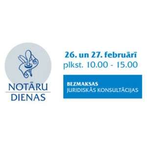 Notāru dienās 26. un 27. februārī vērsīs uzmanību nākotnes pilnvarojuma regulējumam
