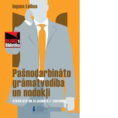 Vēl ir iegādājama atjaunotā un papildinātā I.Leibus grāmata par pašnodarbināto grāmatvedību