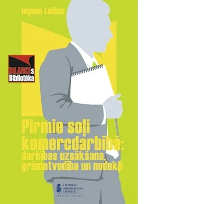 Jauna I.Leibus grāmata, kas palīdzēs spert pirmos soļus komercdarbībā