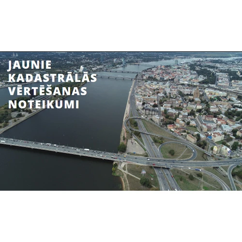 Starpinstitucionālajai saskaņošanai izsludināti jaunie Kadastrālās vērtēšanas noteikumi, paredz kadastrālo vērtību pieaugumu