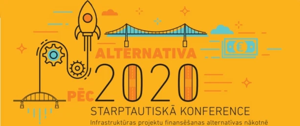 Rīko starptautisku konferenci par infrastruktūras projektu finansēšanas nākotnes risinājumiem