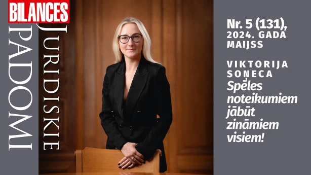 BILANCES JURIDISKIE PADOMI maija numurā lasiet