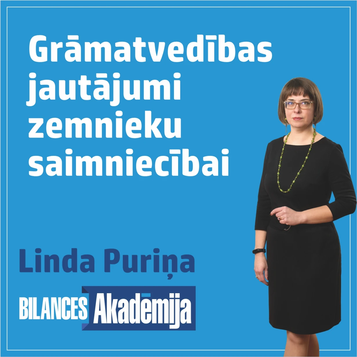 “Grāmatvedības jautājumi zemnieku saimniecībai ” 30.04.2024. e-seminārs