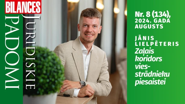 BILANCES JURIDISKIE PADOMI augusta numurā lasiet