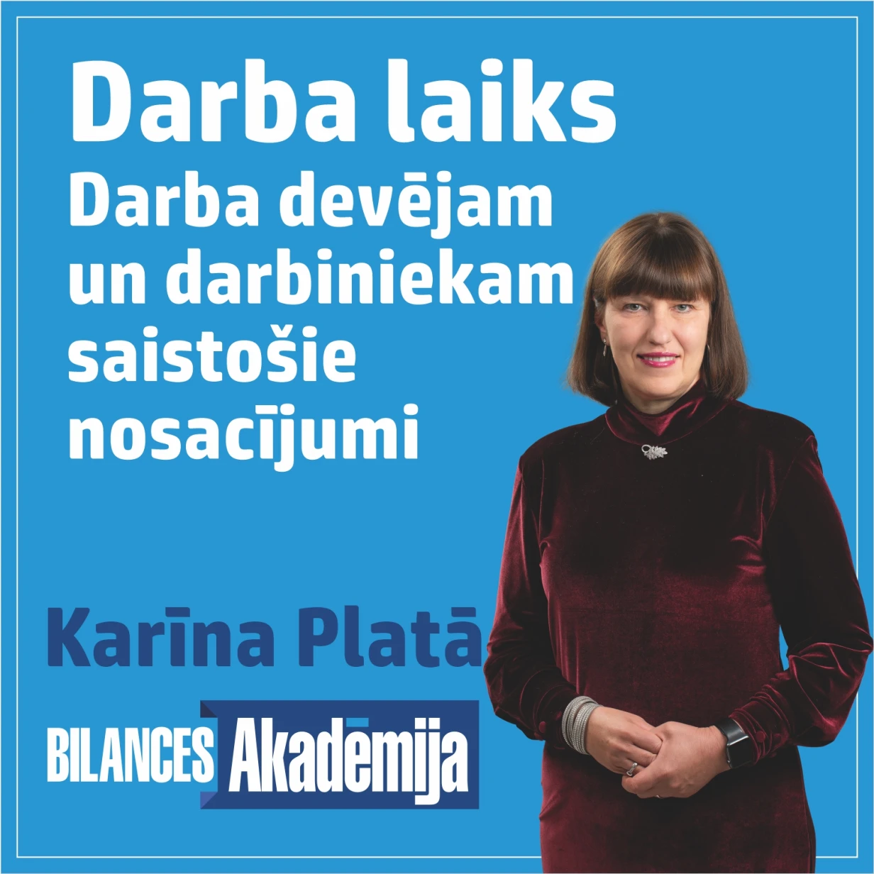 “Darba laiks” 25.09.2024. e-seminārs