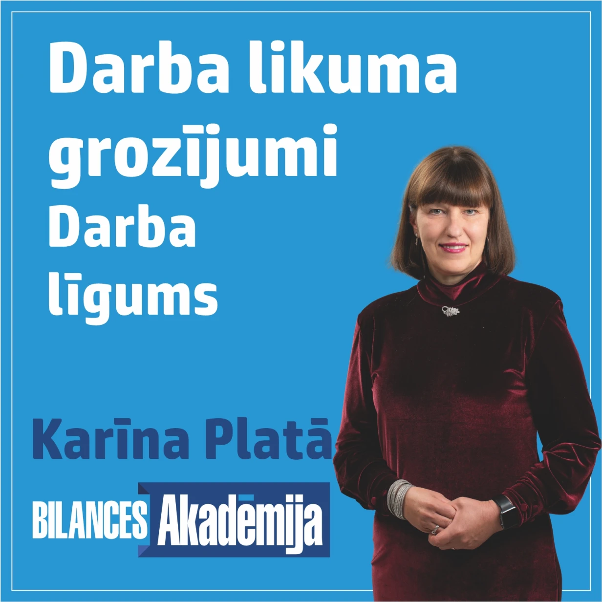“Darba likuma grozījumi un darba līgums” 23.10.2024. e-seminārs