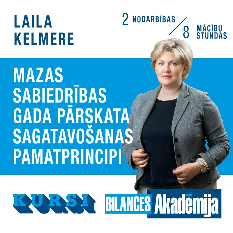 Kursi “Mazas sabiedrības gada pārskata sagatavošanas pamatprincipi” interneta tiešraidē (11.03.2024. un 12.03.2024.)