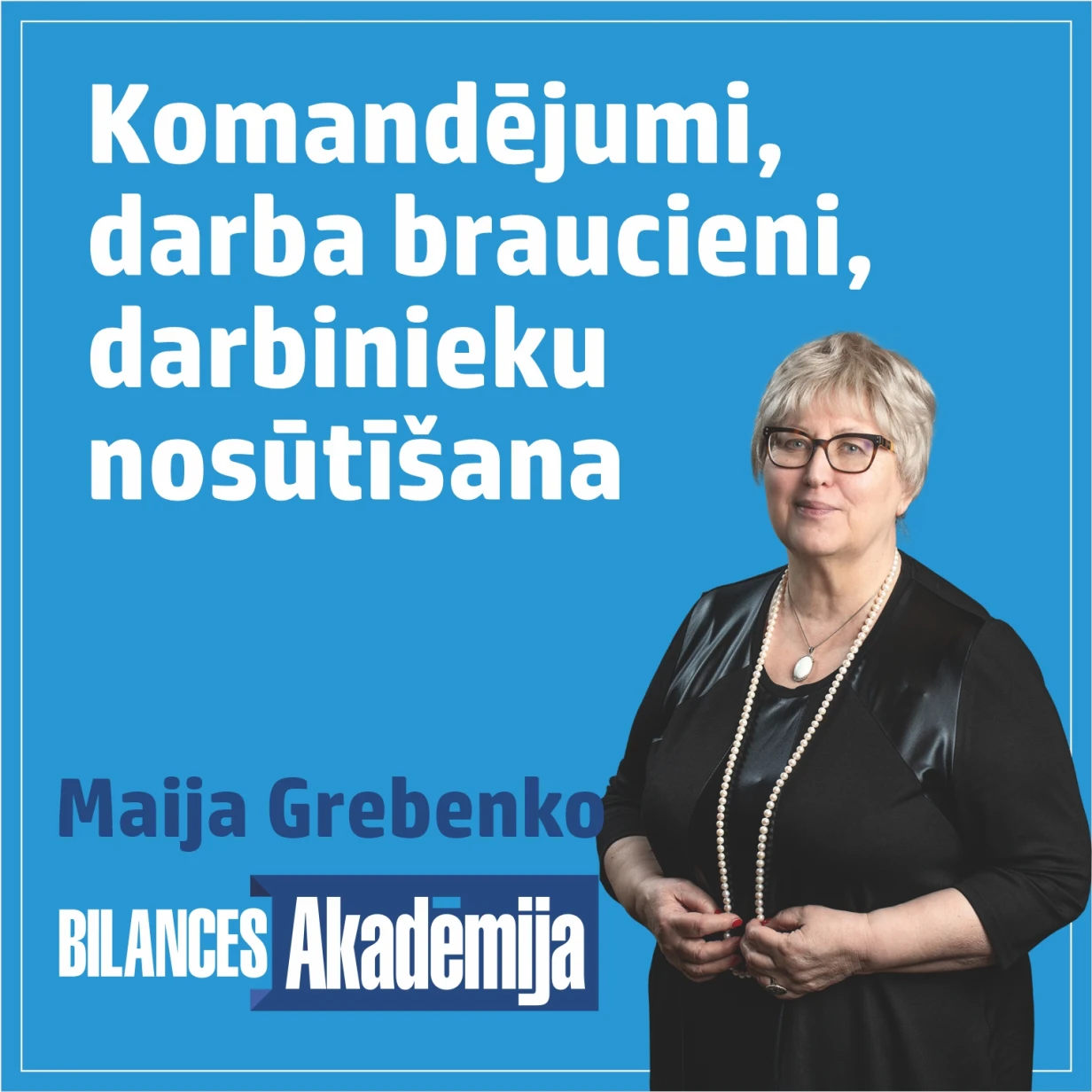 “Komandējumi” 19.03.2024. e-seminārs