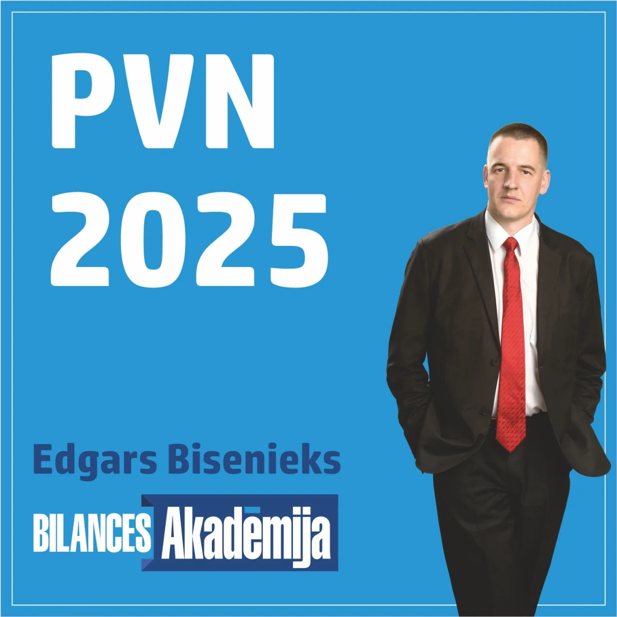 PVN grozījumi 2025.gadā. 17.01.2025. e-seminārs