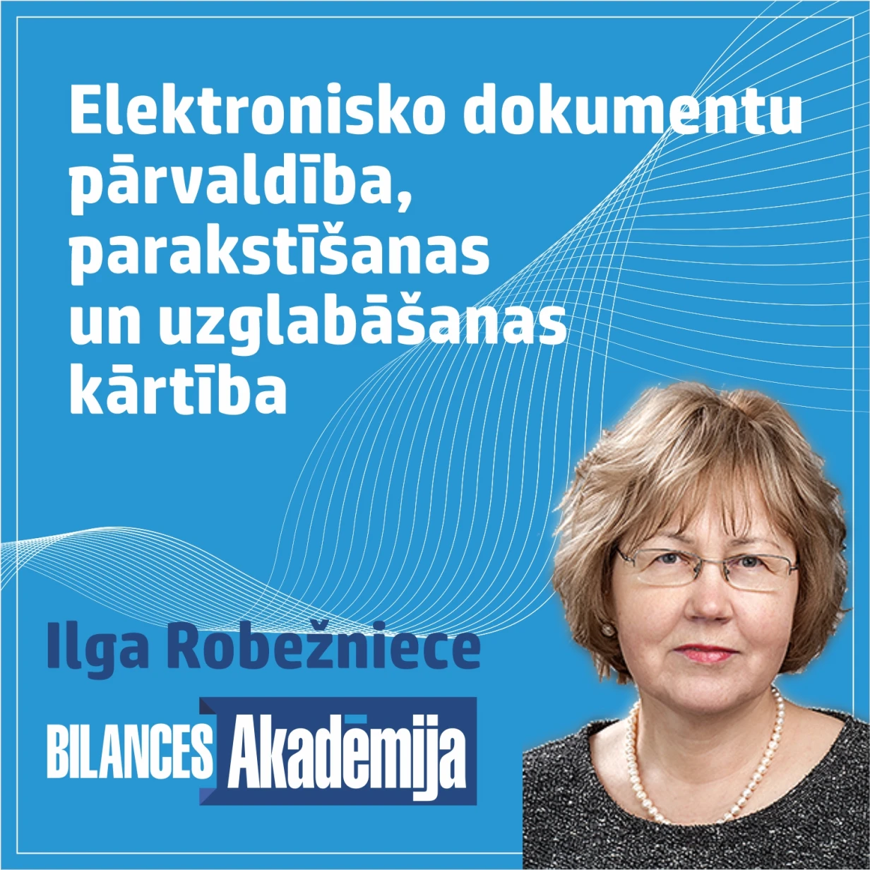 Elektronisko dokumentu pārvaldība, parakstīšanas un uzglabāšanas kārtība. 18.09.2025. e-seminārs
