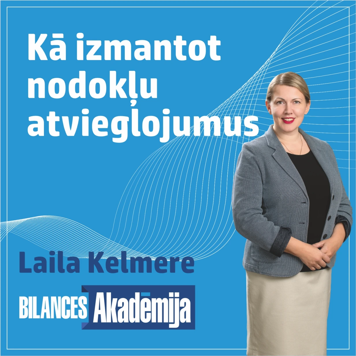 Kā izmantot nodokļu atvieglojumus un nepalielināt uzņēmuma nodokļu slogu! 21.10.2025. e-seminārs