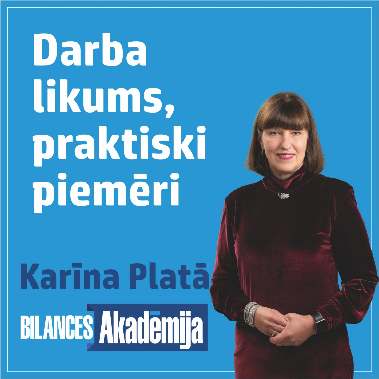 Darba likums un tiesu prakse 14.03.2025. e-seminārs
