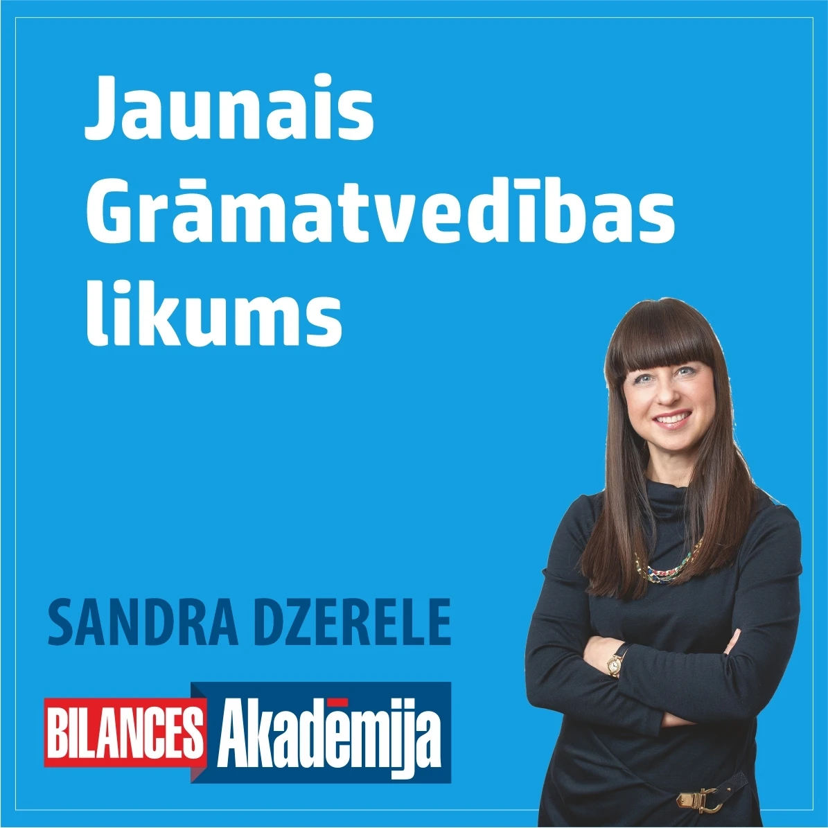 19.10.2021. E-seminārs: "Jaunais Grāmatvedības likums. Kas par to jāzina grāmatvedim"