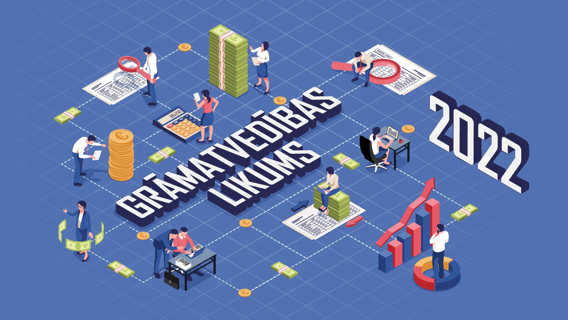 Jauns Grāmatvedības likums — praksei un tehnoloģiskajam progresam atbilstošs normatīvais regulējums grāmatvedības jomā