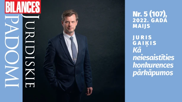 BILANCES JURIDISKIE PADOMI maija numurā lasiet