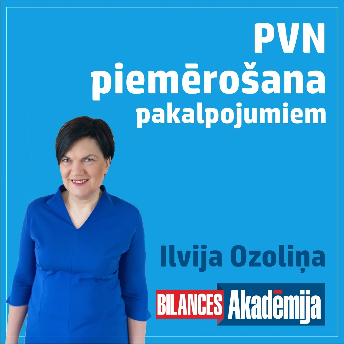 26.04.2022. E-seminārs: "PVN piemērošana pakalpojumiem. Praktiska situāciju analīze"