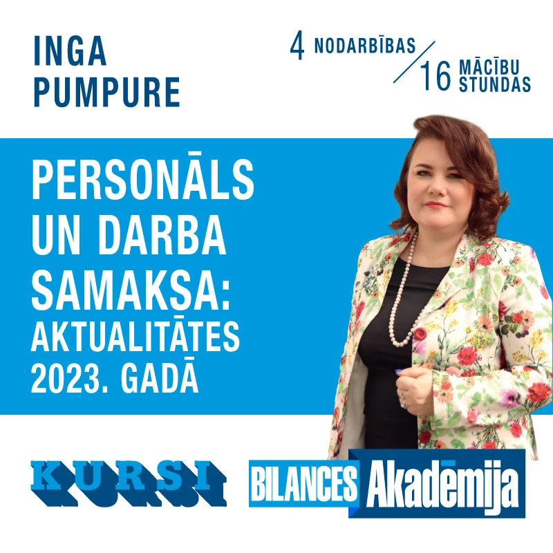 Kursi “Personāls un darba samaksa: Aktualitātes 2023. gadā” interneta tiešraidē (11.01.2023.-26.01.2023.)