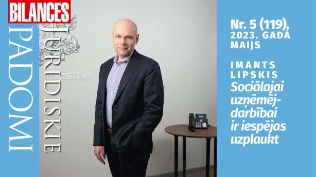 BILANCES JURIDISKIE PADOMI maija numurā lasiet