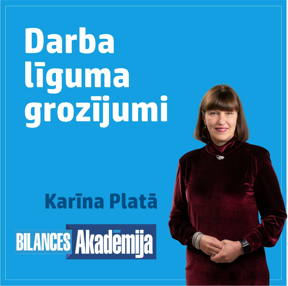 23.08.2023. e-seminārs: “Darba līgums. Darba līguma grozīšana. Darba līguma grozīšanas process”