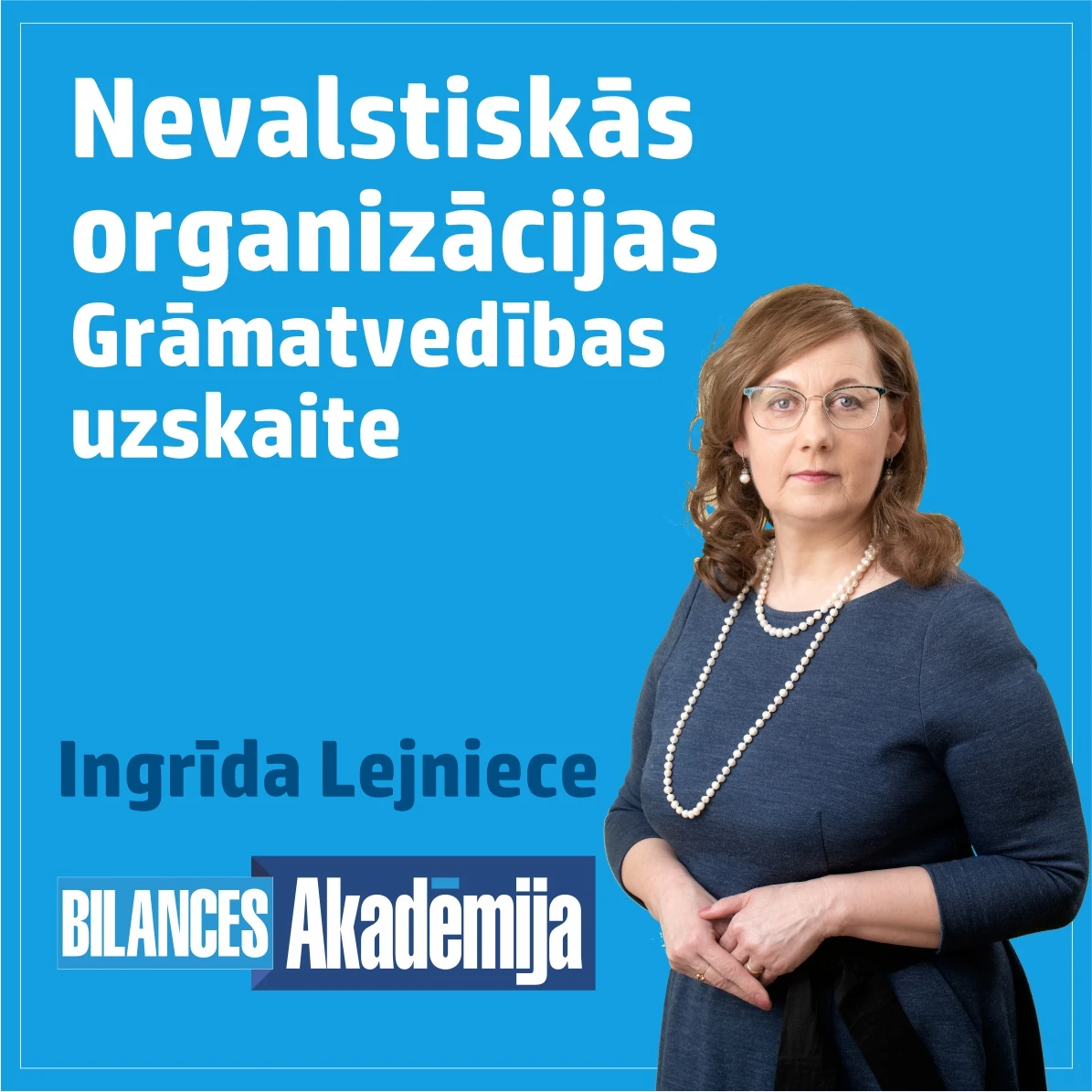 23.05.2023. E-seminārs: “Nevalstiskās organizācijas (biedrības, nodibinājumi u.c.). Grāmatvedības uzskaite un gada pārskata sagatavošana”