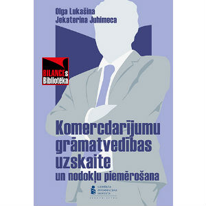 E-GRĀMATA KOMERCDARĪJUMU GRĀMATVEDĪBAS UZSKAITE UN NODOKĻU PIEMĒROŠANA