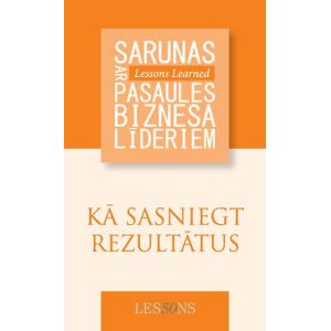 KĀ SASNIEGT REZULTĀTUS